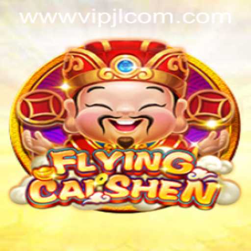 Discover the Thrills of FlyingCaiShen: An In-Depth Look at VIPJL.COM's Exciting Game