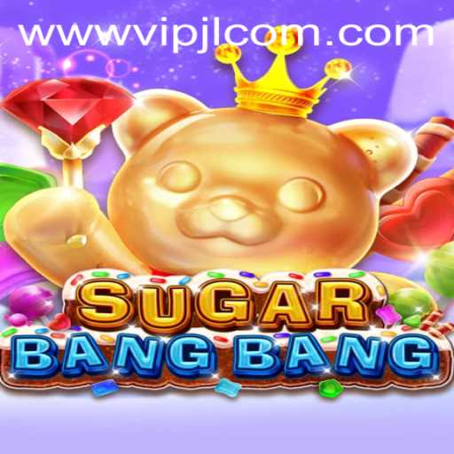 Exploring the Thrills of SUGARBANGBANG: A Comprehensive Guide to the Game's World