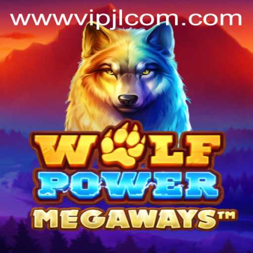 Explore the Exciting World of WolfPowerMega with VIPJL.COM
